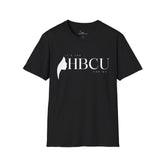 It's The HBCU For Me" T-Shirt