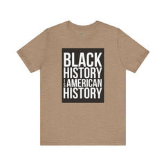 Black History is American History Tee