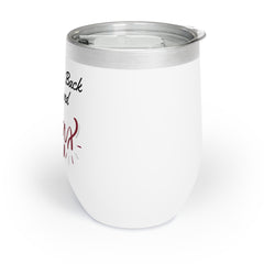 Sip Back and Relax Wine Tumbler