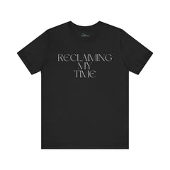 Reclaiming My Time Tee