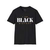 "I AM BLACK HISTORY"- T-Shirt