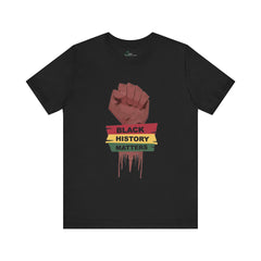 Black History Matters T-Shirt
