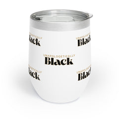 Unapologetically Black Wine Tumbler