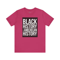 Black History is American History Tee