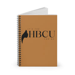 "It's The HBCU For Me" Spiral Notebook - Ruled Line- BROWN