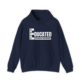 HBCU EDUCATED Hooded Sweatshirt