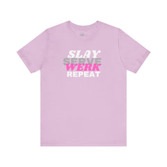 Slay Serve Werk Repeat Tee