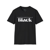 UNAPOLOGETICALLY BLACK T-Shirt