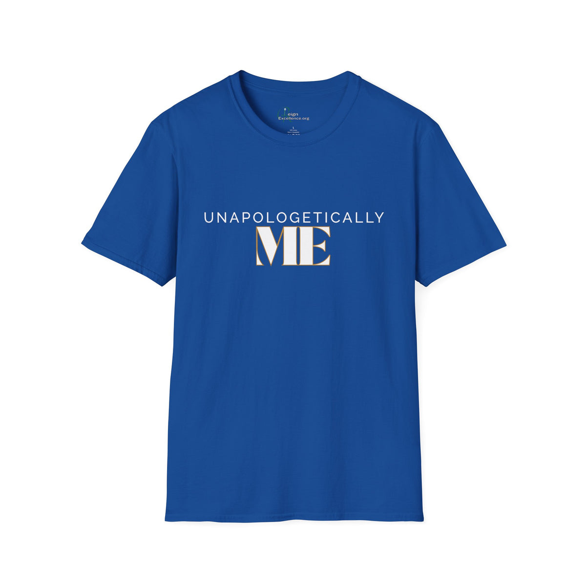 UNAPOLOGETICALLY ME T-Shirt