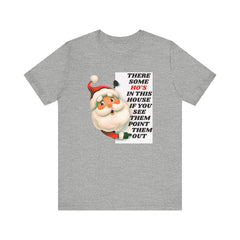 Ho's in this House Tee