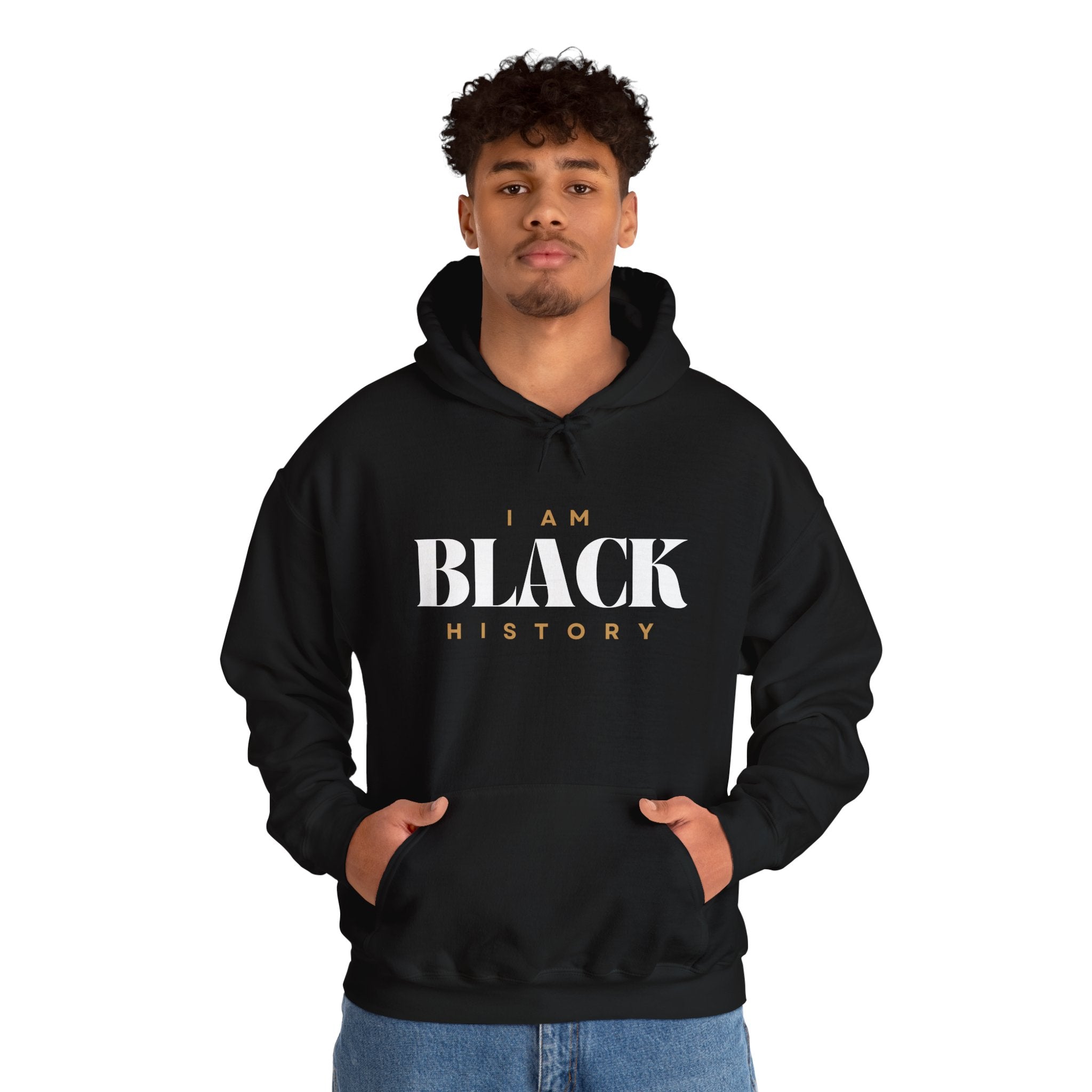 "I AM BLACK HISTORY"- Hooded Sweatshirt