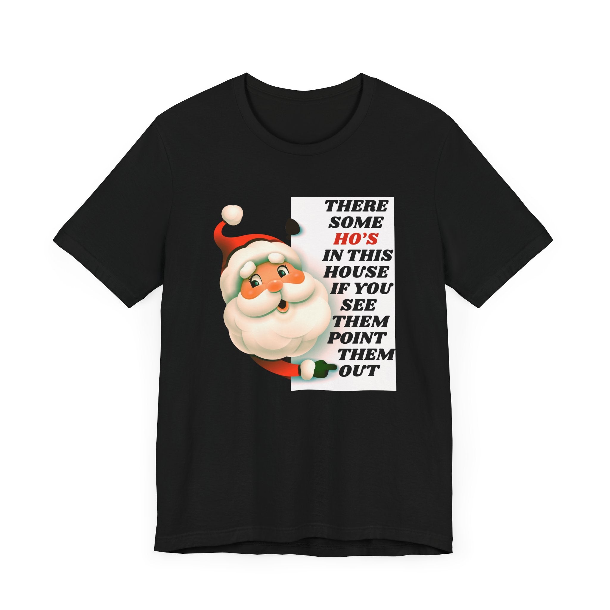 Ho's in this House Tee