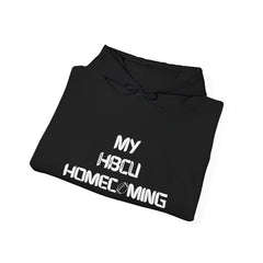 My HBCU Homecoming Hooded Sweatshirt