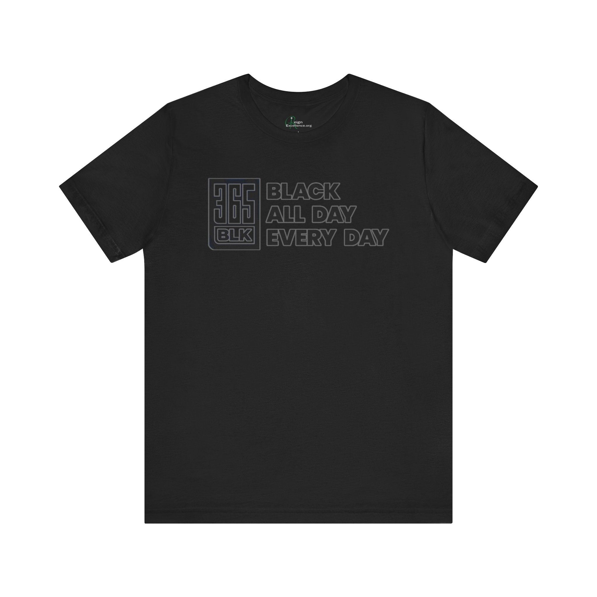 Black All Day -365 Black Tee