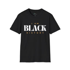 "I AM BLACK HISTORY"-  T-Shirt