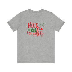 Nice But Naughty Tee