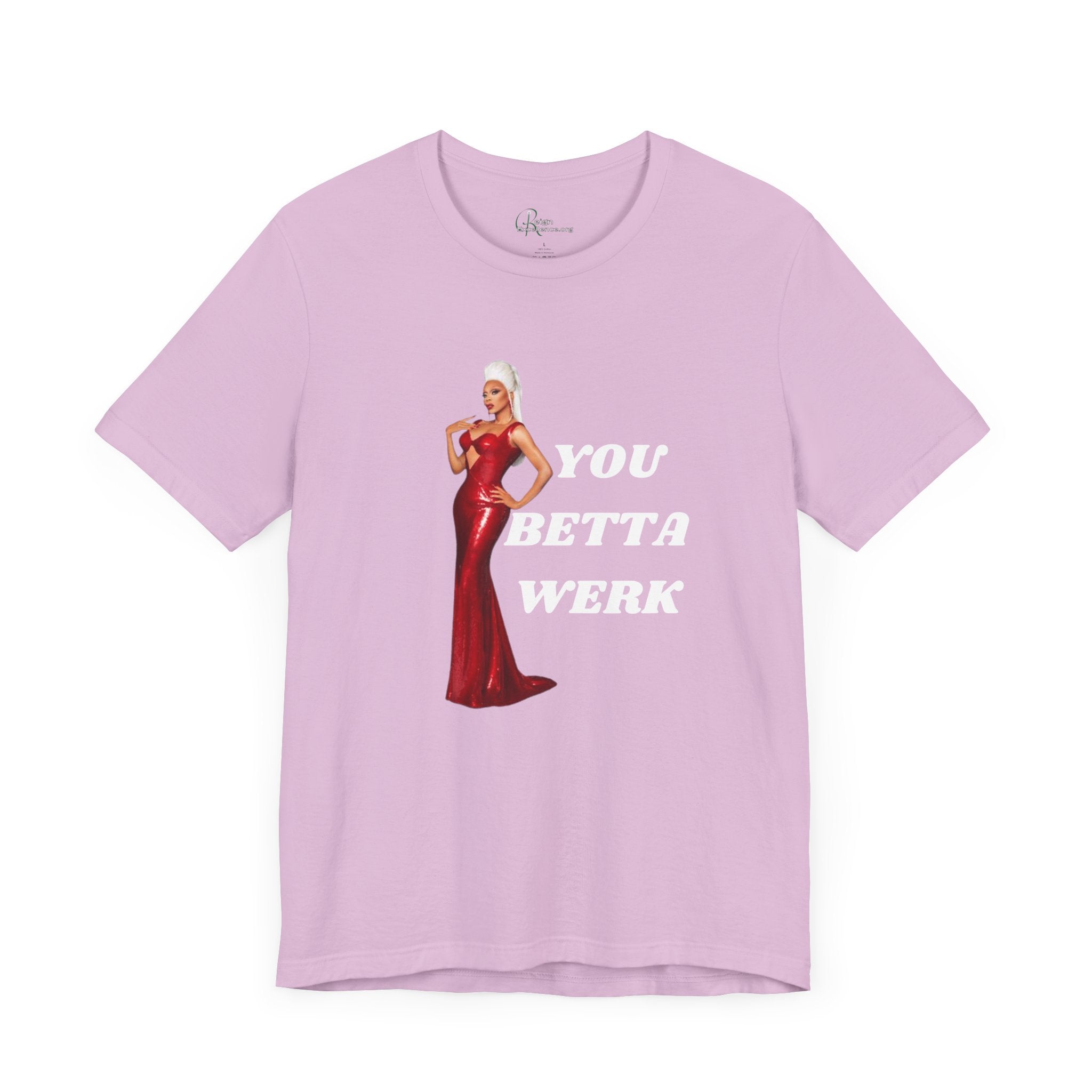 You Betta Werk Tee