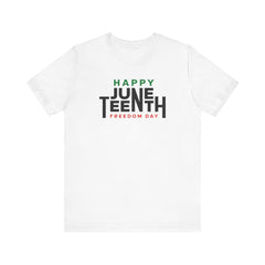 Happy Juneteenth  Tee
