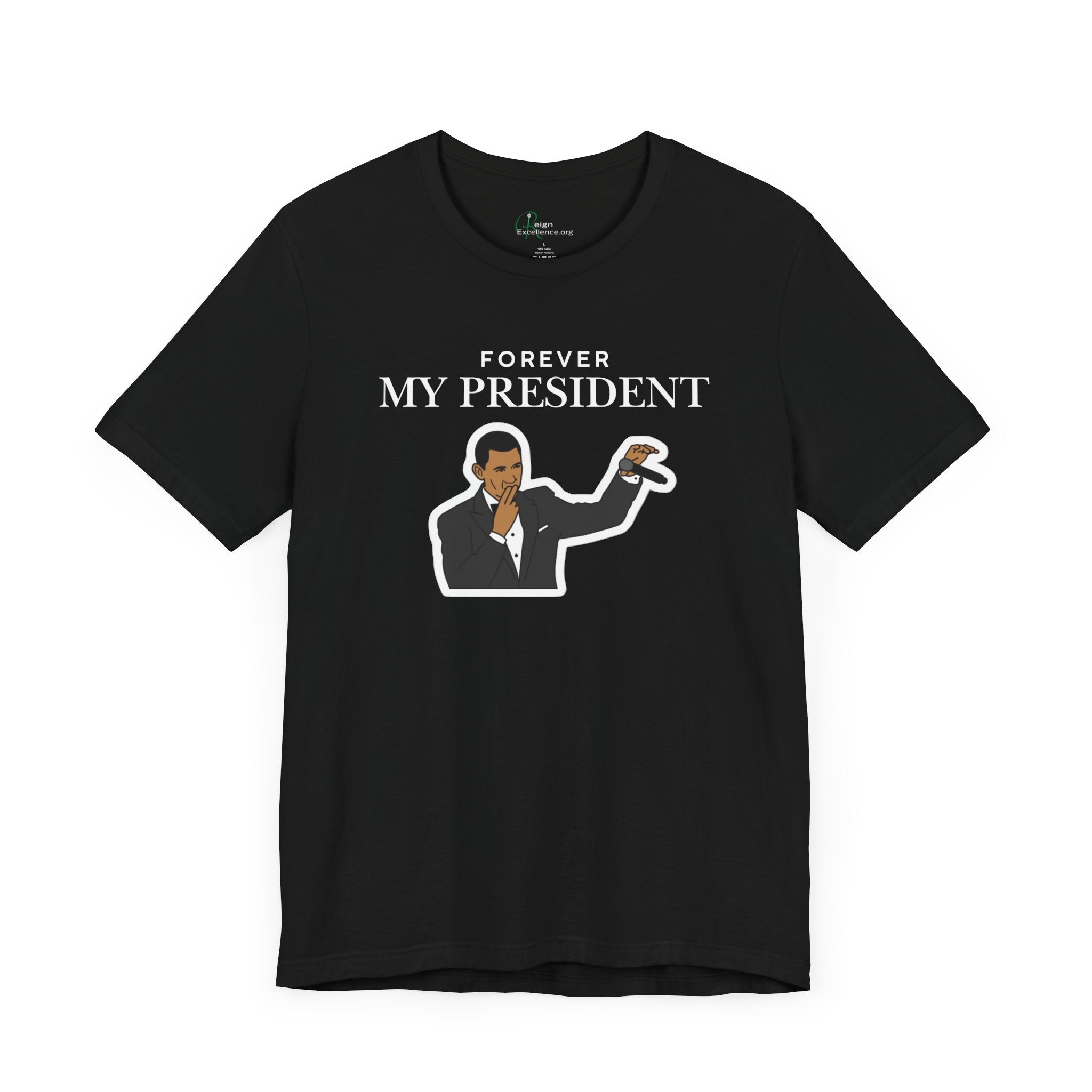 Forever My President Tee