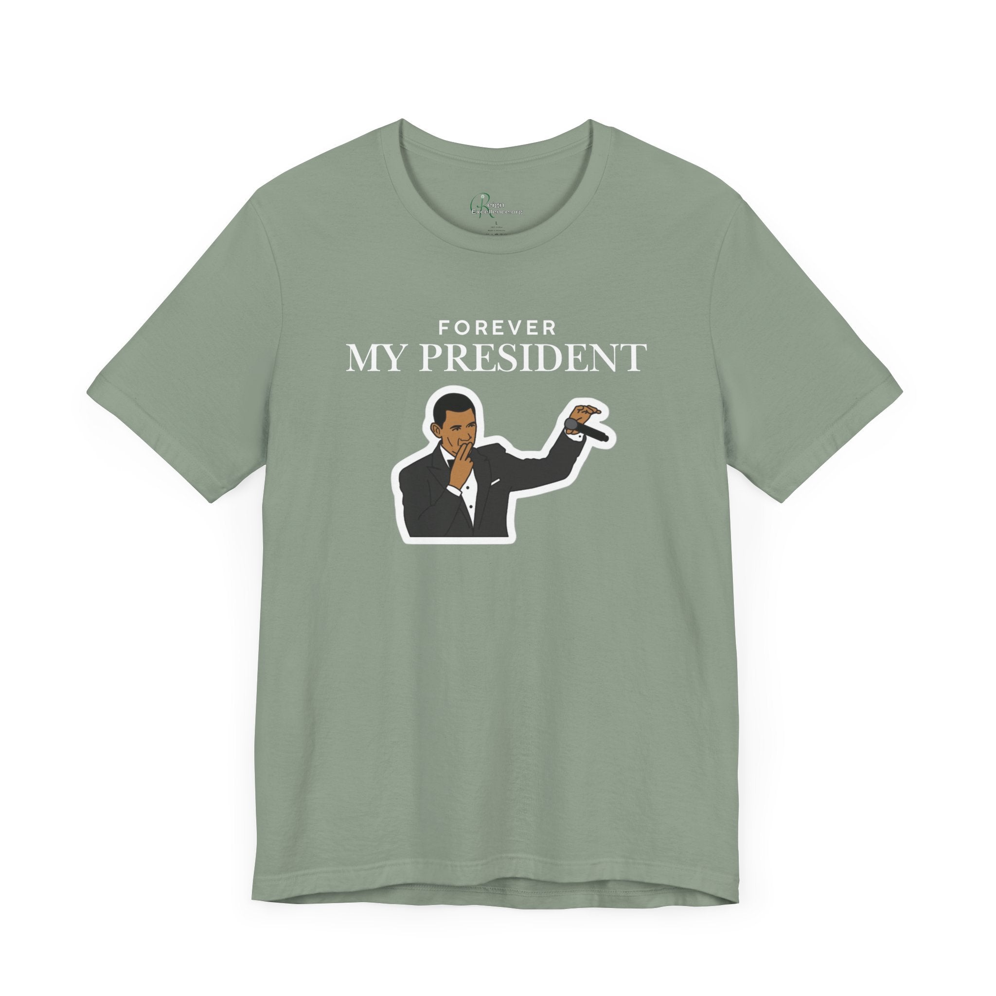 Forever My President Tee