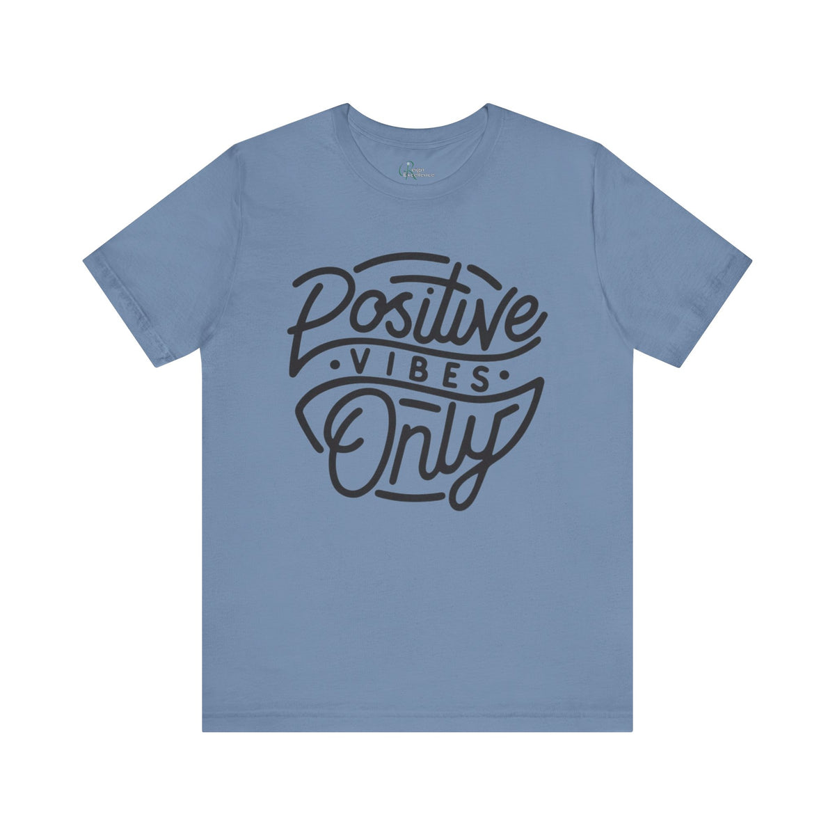Positive Vibes Only