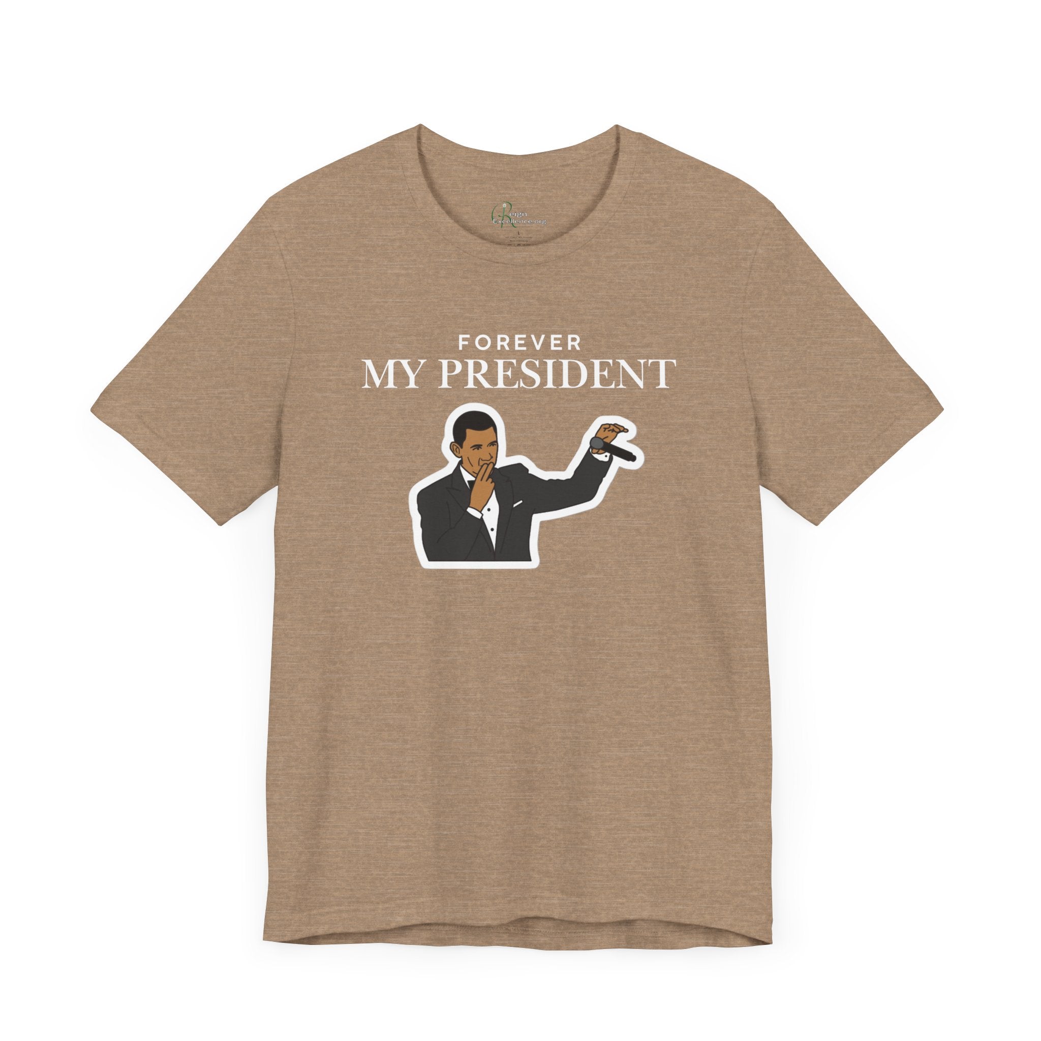 Forever My President Tee