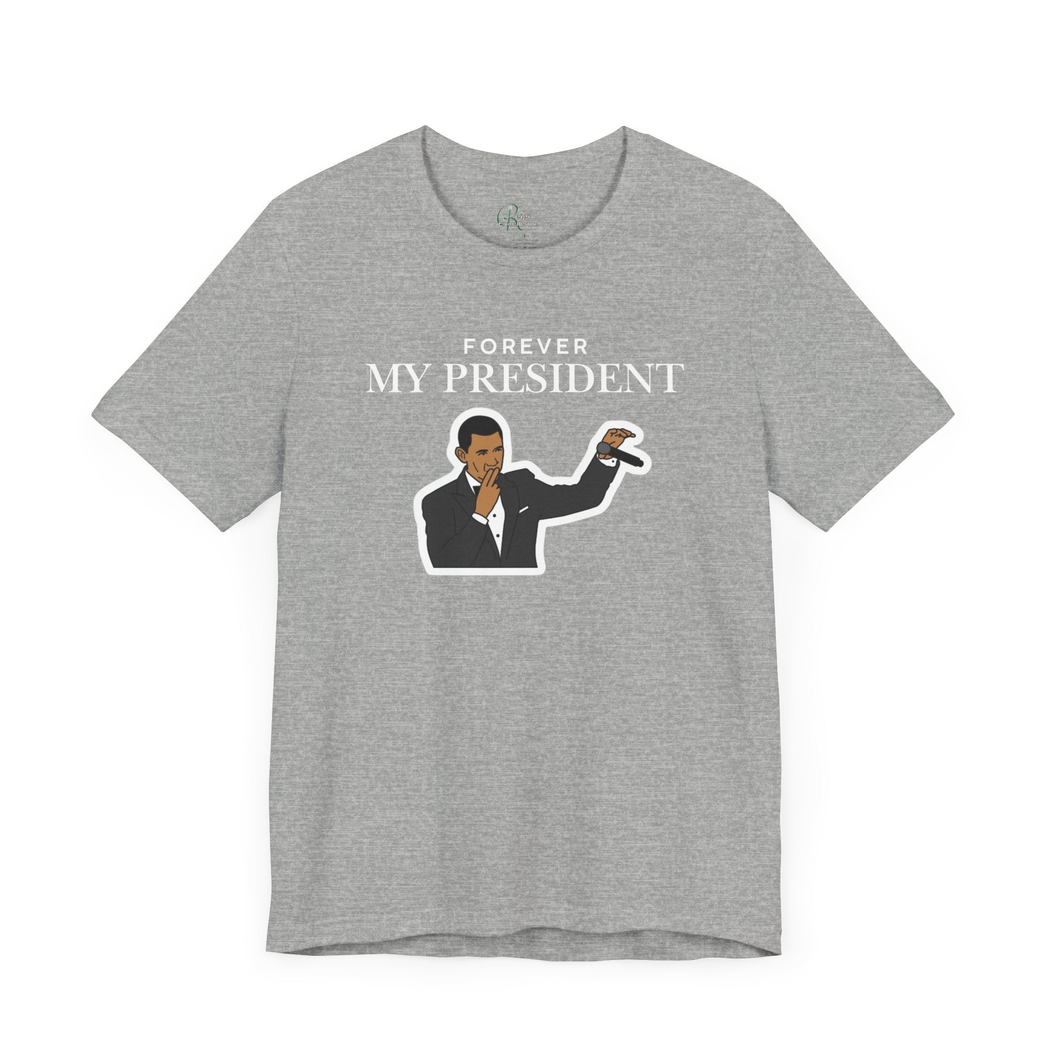 Forever My President Tee