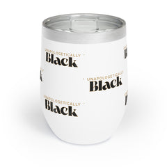 Unapologetically Black Wine Tumbler