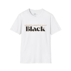 UNAPOLOGETICALLY BLACK T-Shirt