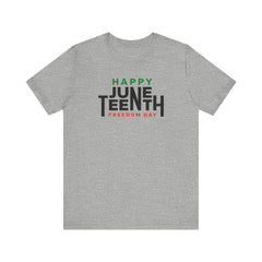 Happy Juneteenth  Tee