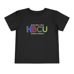 HBCU Greatness Toddler Tee - Bound for Greatness Design