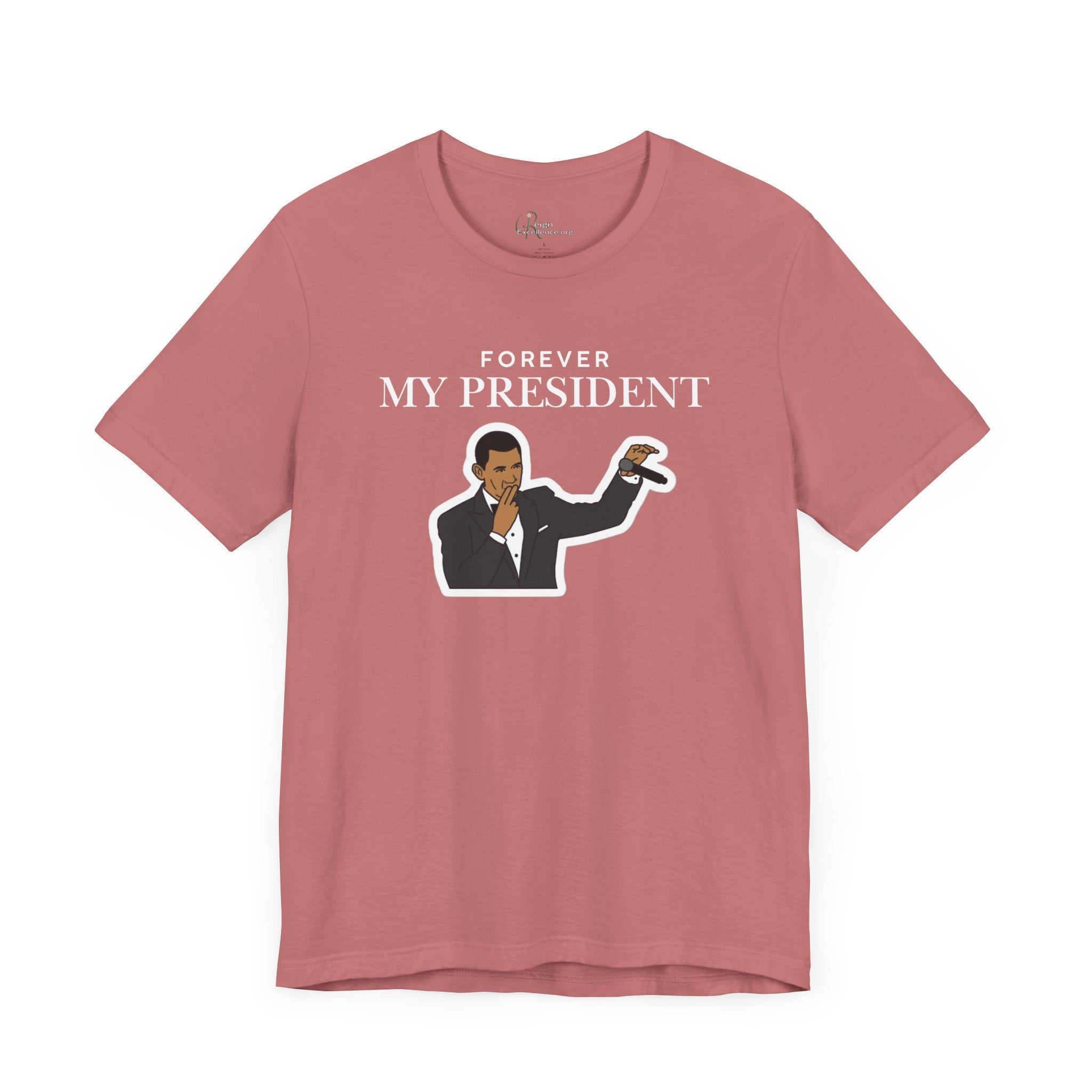 Forever My President Tee
