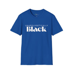 UNAPOLOGETICALLY BLACK T-Shirt