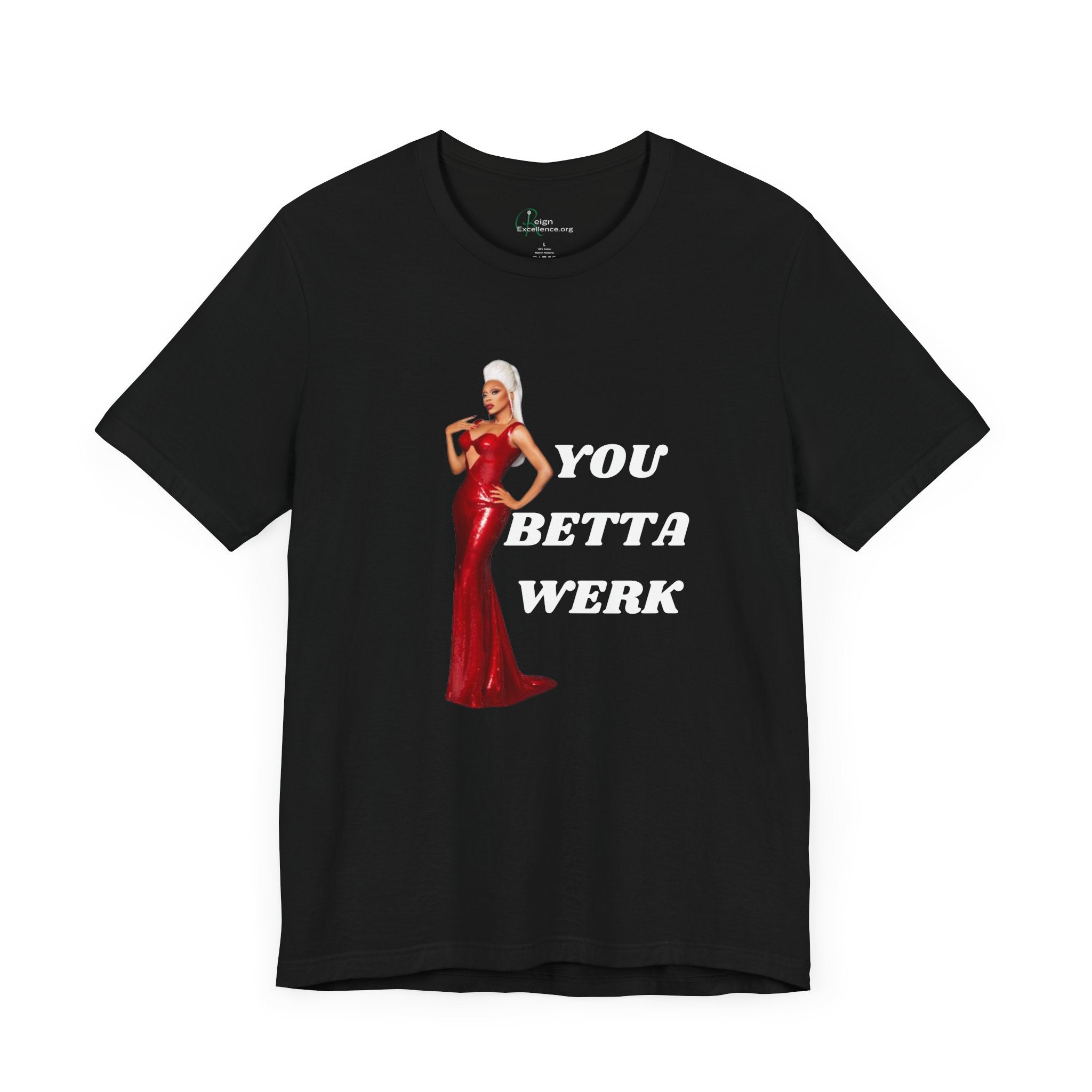You Betta Werk Tee