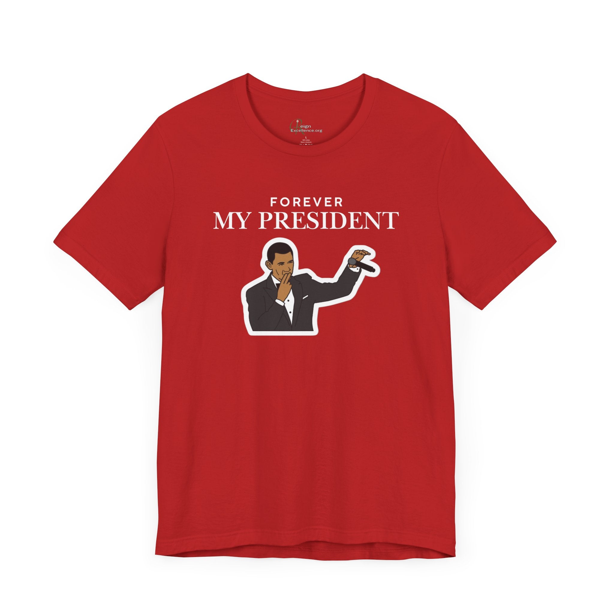Forever My President Tee