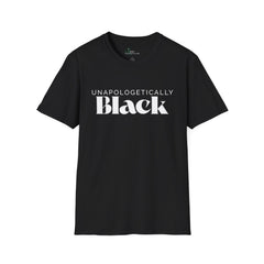 UNAPOLOGETICALLY BLACK T-Shirt